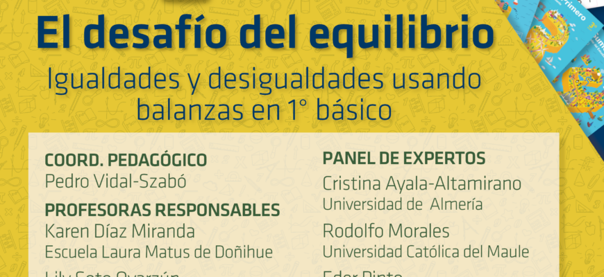 INVITACIÓN 6TA CLASE PÚBLICA El desafío del equilibrio: igualdades y desigualdades usando balanzas en 1° básico.