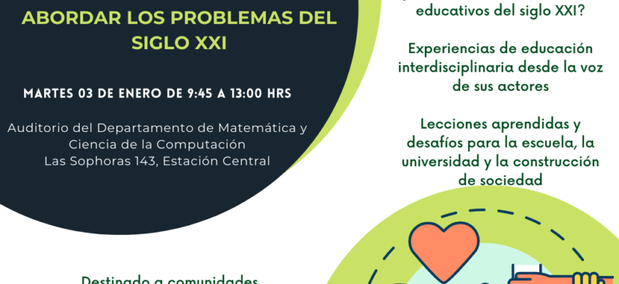 Seminario Educación Interdisciplinaria: Enseñar y Aprender para Abordar los Problemas del Siglo XXI