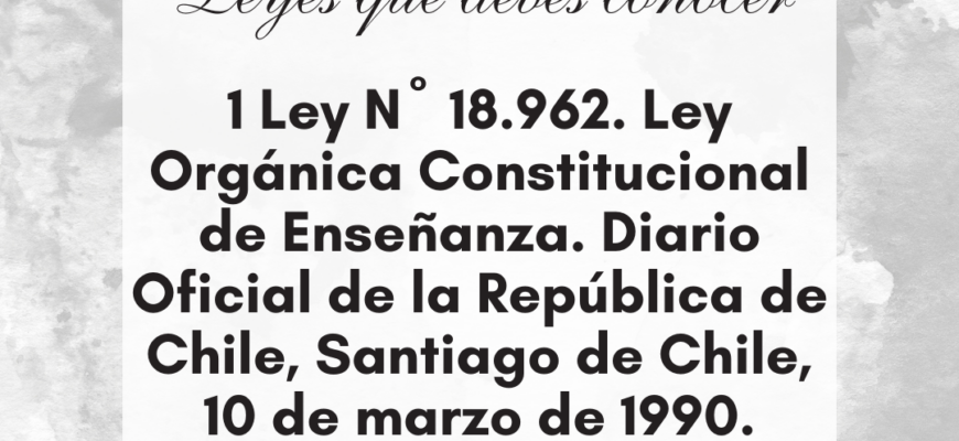 Leyes que debes conocer. Un aporte de la profesora Mg. Andrea Pinto Vergara