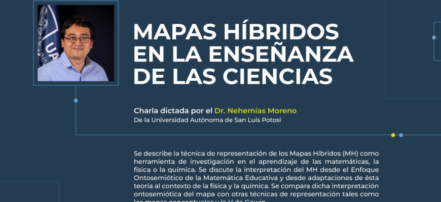 Invitación Charla “Mapas Híbridos en la Enseñanza de las Ciencias” Dr. Nehemías Moreno Martínez