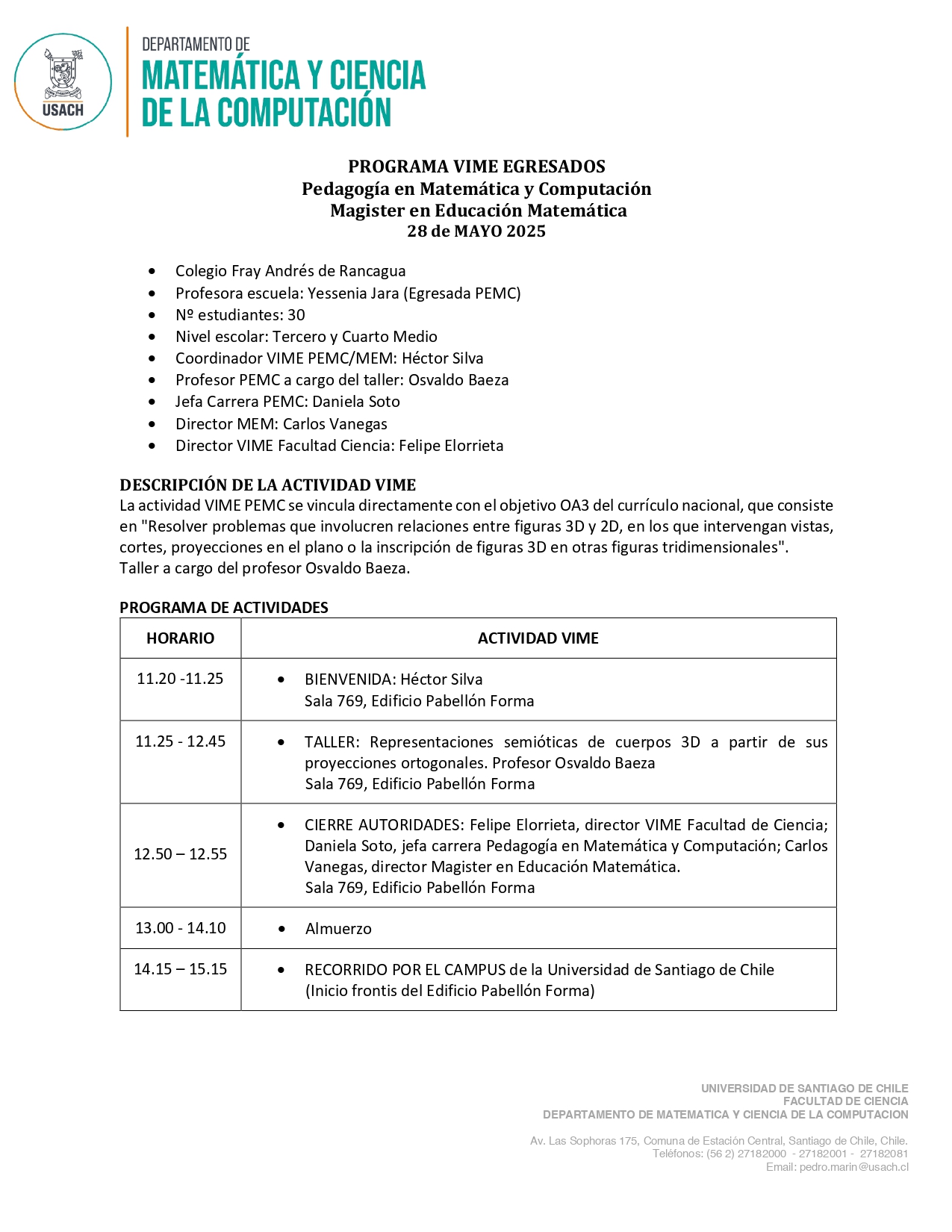 PROGRAMA VIME EGRESADOS Colegio Fray Andrés de Rancagua Profesora Yessenia Jara